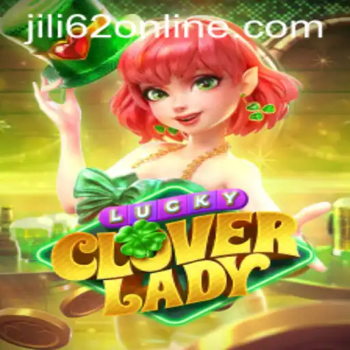 Exploring the World of LuckyCloverLady at JILI62.COM
