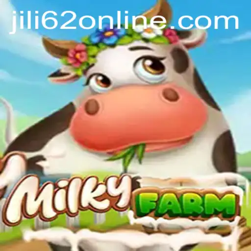 Discover MilkyFarm: An Engaging Farming Experience with JILI62.COM