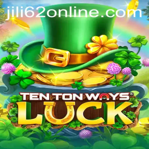 Exploring the Intriguing World of TenTonWaysLuck with JILI62.COM